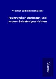 Cover von Feuerwerker Wortmann und andere Soldatengeschichten
