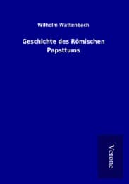 Cover von Geschichte des Römischen Papsttums