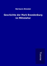Cover von Geschichte der Mark Brandenburg im Mittelalter