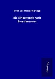 Cover von Die Einheitszeit nach Stundenzonen