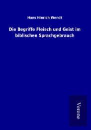 Cover von Die Begriffe Fleisch und Geist im biblischen Sprachgebrauch