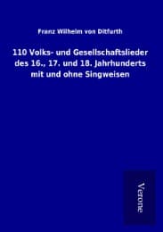 Cover von 110 Volks- und Gesellschaftslieder des 16., 17. und 18. Jahrhunderts mit und ohne Singweisen