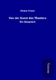 Cover von Von der Kunst des Theaters
