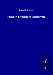 Cover von Fridolin Kristallers Ehekarren