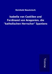 Cover von Isabella von Castilien und Ferdinand von Aragonien, die "katholischen Herrscher" Spaniens