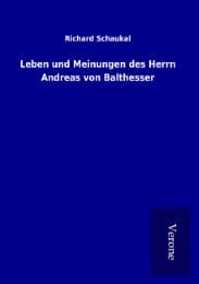 Cover von Leben und Meinungen des Herrn Andreas von Balthesser