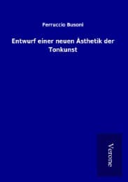Cover von Entwurf einer neuen Ästhetik der Tonkunst