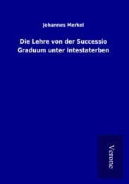 Cover von Die Lehre von der Successio Graduum unter Intestaterben