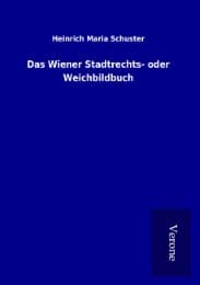Cover von Das Wiener Stadtrechts- oder Weichbildbuch