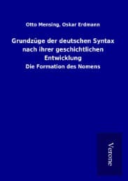 Cover von Grundzüge der deutschen Syntax nach ihrer geschichtlichen Entwicklung