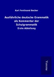 Cover von Ausführliche deutsche Grammatik als Kommentar der Schulgrammatik
