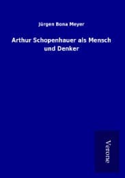 Cover von Arthur Schopenhauer als Mensch und Denker