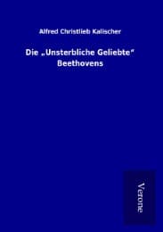 Cover von Die 'Unsterbliche Geliebte' Beethovens