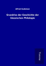 Cover von Grundriss der Geschichte der klassischen Philologie
