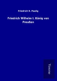 Cover von Friedrich Wilhelm I. König von Preußen