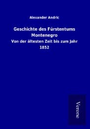 Cover von Geschichte des Fürstentums Montenegro