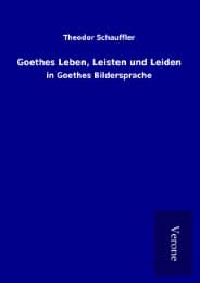 Cover von Goethes Leben, Leisten und Leiden