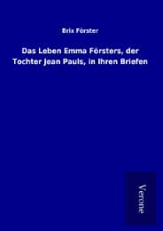Cover von Das Leben Emma Försters, der Tochter Jean Pauls, in Ihren Briefen
