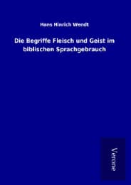 Cover von Die Begriffe Fleisch und Geist im biblischen Sprachgebrauch