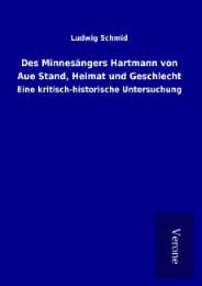 Cover von Des Minnesängers Hartmann von Aue Stand, Heimat und Geschlecht