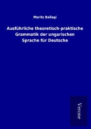 Cover von Ausführliche theoretisch-praktische Grammatik der ungarischen Sprache für Deutsche