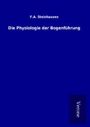 Cover von Die Physiologie der Bogenführung