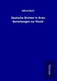 Cover von Deutsche Dichter in ihren Beziehungen zur Musik