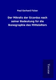 Cover von Der Mitralis der Sicardus nach seiner Bedeutung für die Ikonographie des Mittelalters