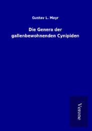 Cover von Die Genera der gallenbewohnenden Cynipiden