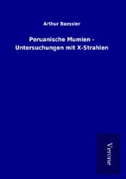Cover von Peruanische Mumien - Untersuchungen mit X-Strahlen