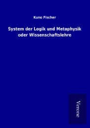 Cover von System der Logik und Metaphysik oder Wissenschaftslehre