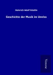 Cover von Geschichte der Musik im Umriss