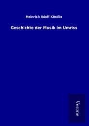 Cover von Geschichte der Musik im Umriss
