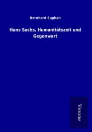 Cover von Hans Sachs, Humanitätszeit und Gegenwart