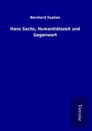 Cover von Hans Sachs, Humanitätszeit und Gegenwart