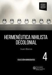 Cover von Hermenéutica nihilista decolonial
