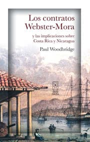 Cover von Los contratos Webster-Mora y las implicaciones sobre Costa Rica y Nicaragua