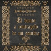 Cover von El Viento a Contrapelo de mi Sombra