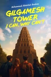 Cover von Gilgamesh Tower: I Can, Why Can't?