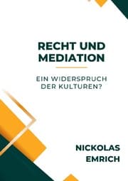 Cover von Recht und Mediation - ein Widerspruch der Kulturen?