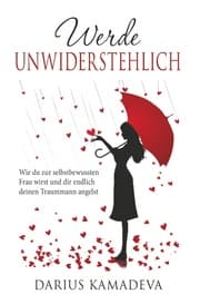 Cover von Werde Unwiderstehlich