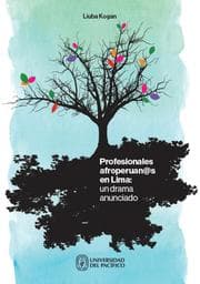 Cover von Profesionales afroperuan@s en Lima: un drama anunciado