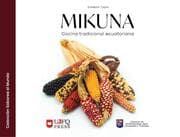 Cover von Mikuna: cocina tradicional ecuatoriana