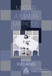 Cover von Matar a mamá / Matricide