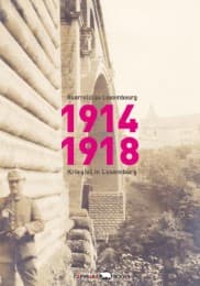 Cover von 1914-1918: Guerre(s) au Luxembourg/Krieg(e) in Luxemburg
