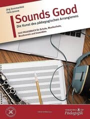 Cover von Sounds Good - Die Kunst des pädagogischen Arrangierens