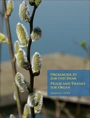 Cover von Orgelmusik zu Lob und Dank/Praise and Thanks for Organ