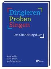 Cover von Dirigieren - Proben - Singen. Das Chorleitungsbuch