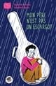 Cover von Mon père n'est pas un escargot
