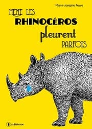Cover von Même les rhinocéros pleurent parfois